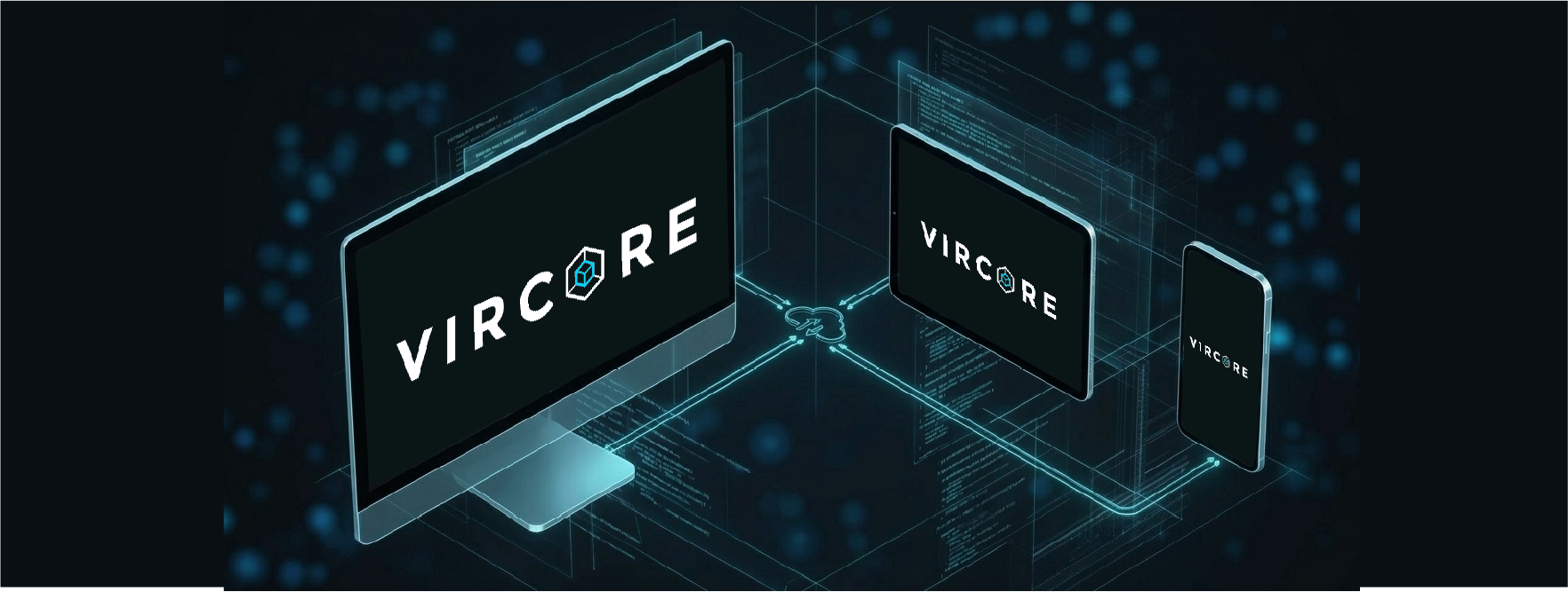 Vircore disponible en escritorio, tablet y móvil